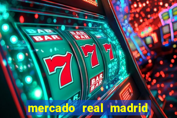 mercado real madrid ceasa encarte